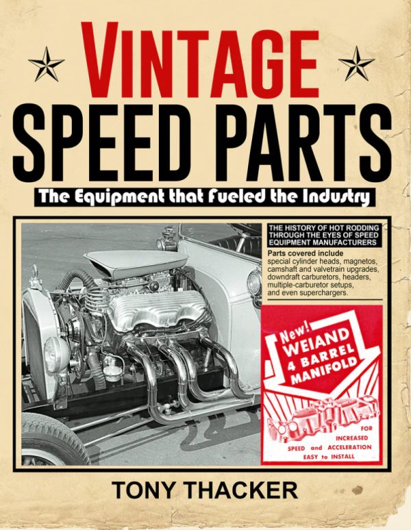 BOOK Vintage Speed Parts: The Equipment That Fueled the Industry
